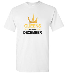 Queens Are Born In December T-Shirt